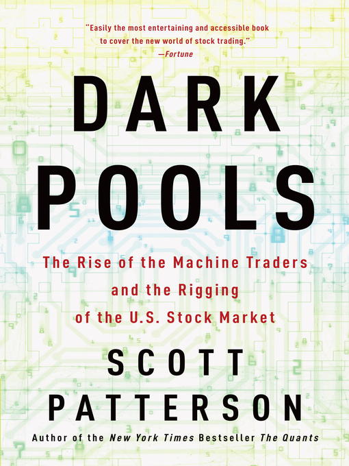 Title details for Dark Pools by Scott Patterson - Available